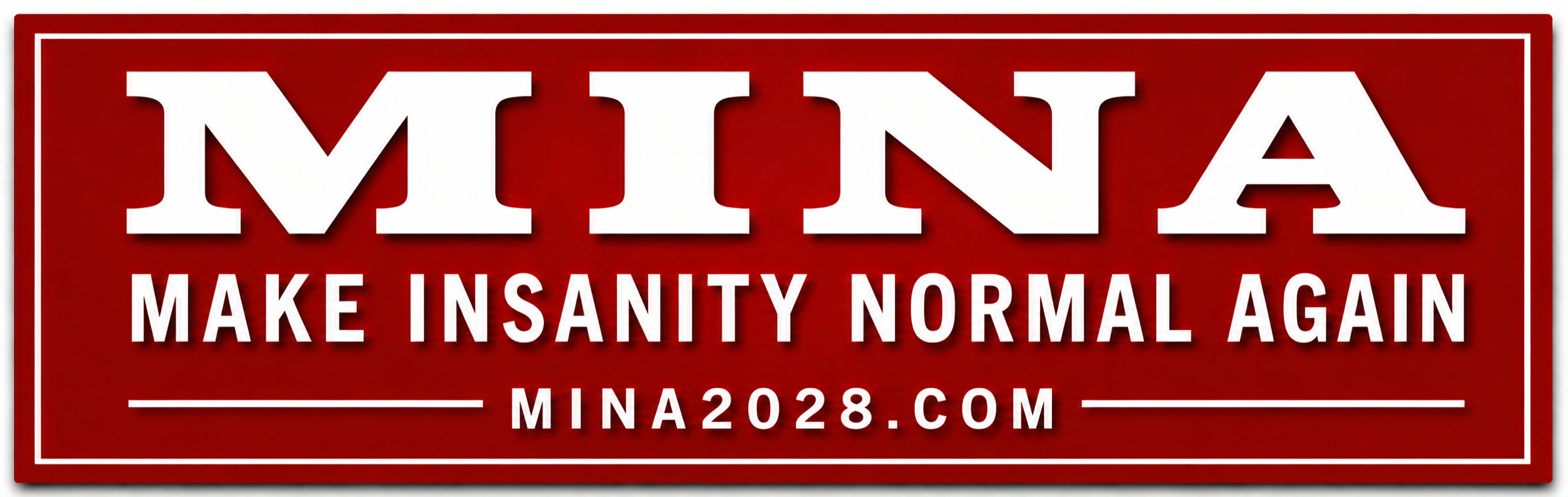 MINA BUMPER STICKER (10" X 3")